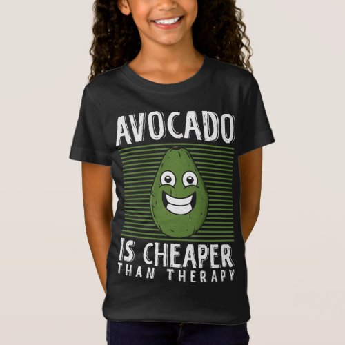 Avocado Therapy Guacamole Toast Healthy Fat Fruit  T_Shirt