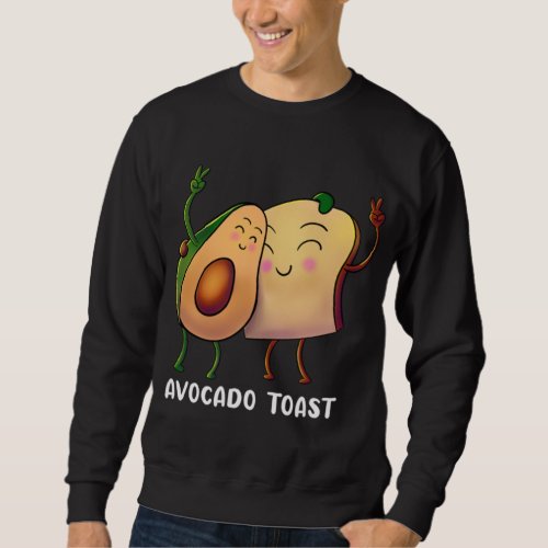 Avocado Toast _ Fruit Alligator Pear Bread Vegan V Sweatshirt