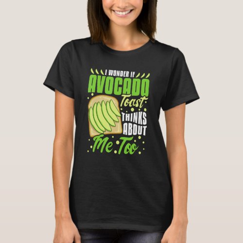 Avocado Toast Recipe Seasoning Bread T_Shirt