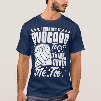 Avocado Toast Recipe Seasoning BreadT-Shirt T-Shirt