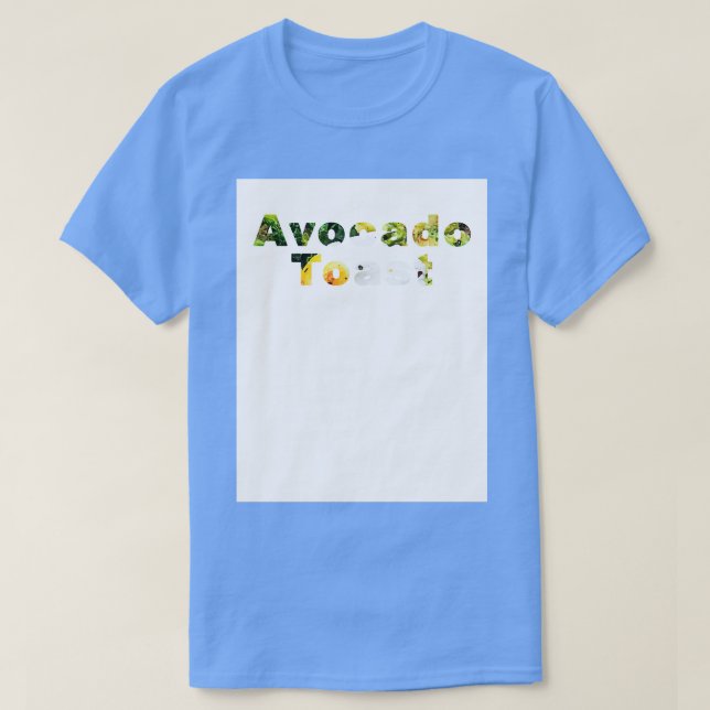 Avocado Toast Text T-Shirt (Design Front)