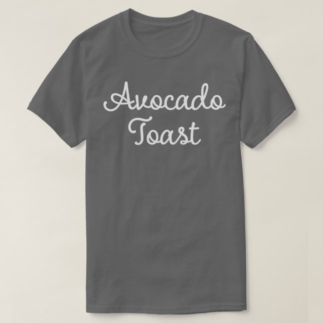 Avocado Toast Vegetarian T-Shirt (Design Front)