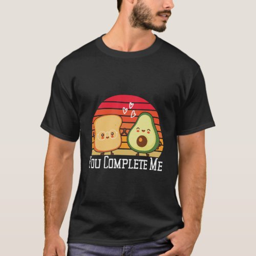 Avocado Toast You Complete Me Retro Style Couples  T_Shirt