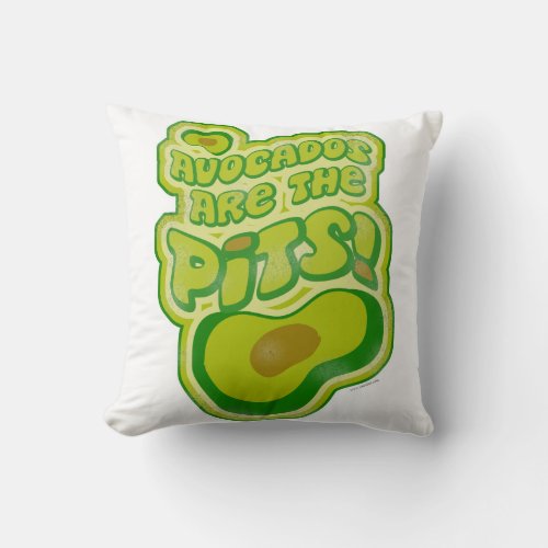 Avocados Are The Pits Funny Cartoon Slogan Throw Pillow