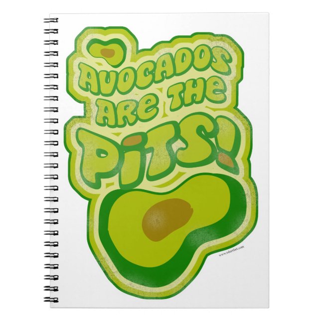 Avocados R The Pits Funny Dip Slogan Notebook (Front)
