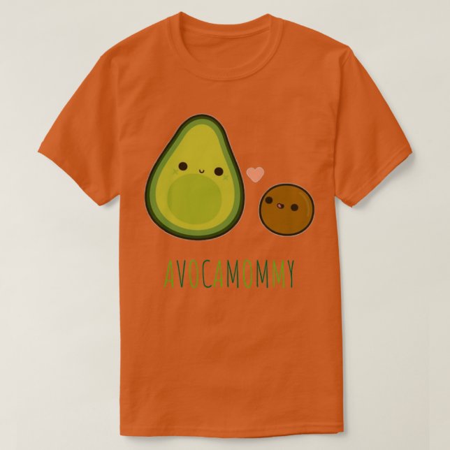 AVOCAMOMMY AVOCADO MOMMY T-Shirt (Design Front)