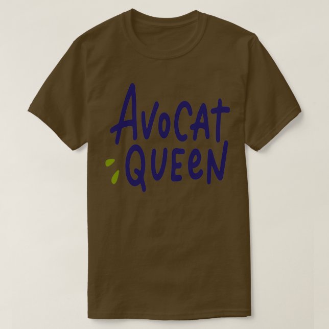 Avocat Queen T-Shirt (Design Front)