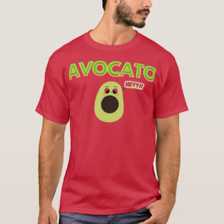 AVOCATO quot HEYY quotBeautiful Lavo Kado funny fo T-Shirt