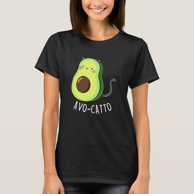 Avocatto Funny Avocado Cat Pun Dark BG T-Shirt (Front)