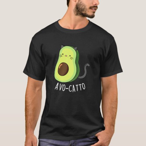 Avocatto Funny Avocado Cat Pun Dark BG T_Shirt