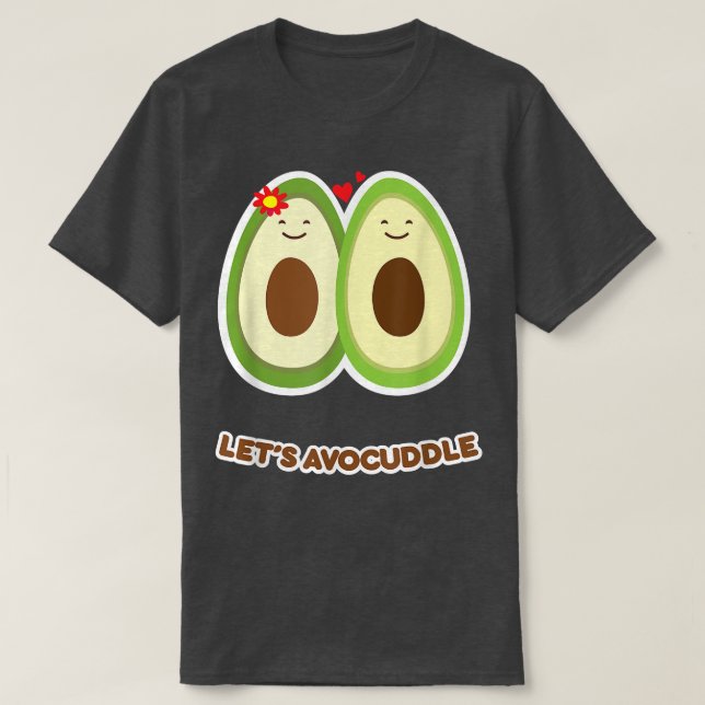 Avocuddle Funny Avocado Cuddle Hudding Fruit Pun  T-Shirt (Design Front)
