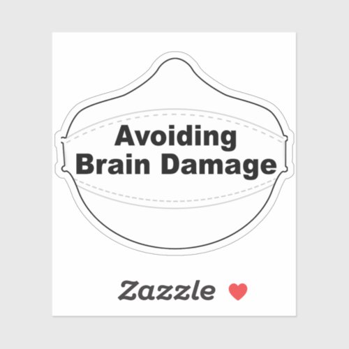 Avoid Brain Damage mask sticker