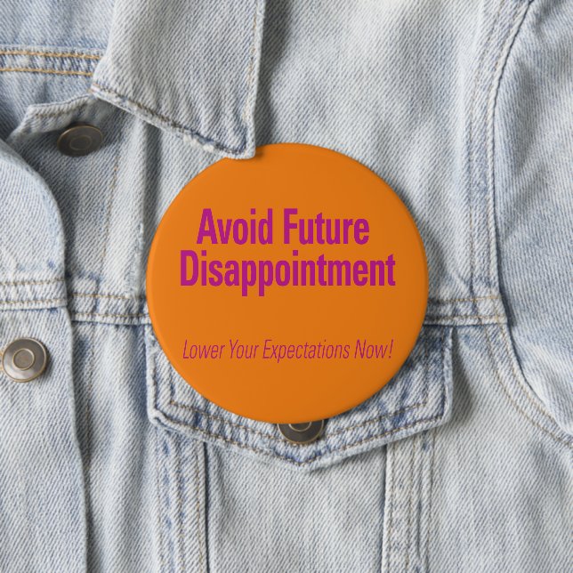 Avoid Future Disappointment Orange Button (In Situ)