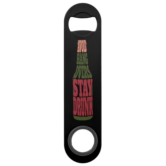 Avoid Hangovers Stay Drunk Bar Key (Front)