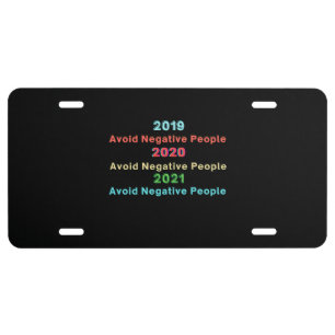 Avoid Negative People License Plate