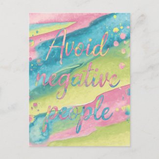 Avoid Negative People Watercolor Typography