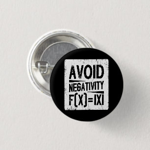 Avoid Negativity Absolute Value Equation Joke Button