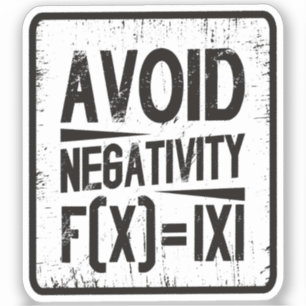 Avoid Negativity Absolute Value Equation Joke Sticker