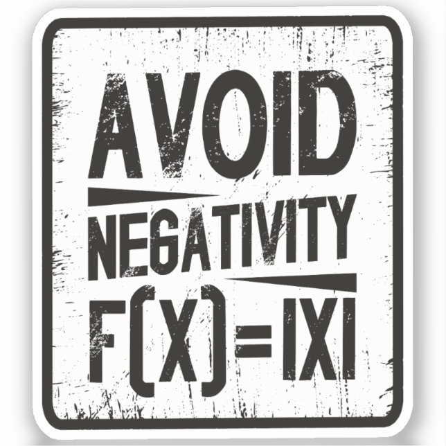 Avoid Negativity Absolute Value Equation Joke Sticker (Front)