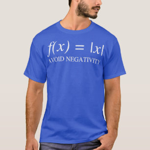 Avoid Negativity Function Math  T-Shirt