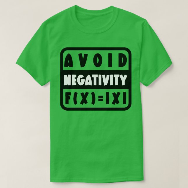 Avoid Negativity Funny Math 19 T-Shirt (Design Front)