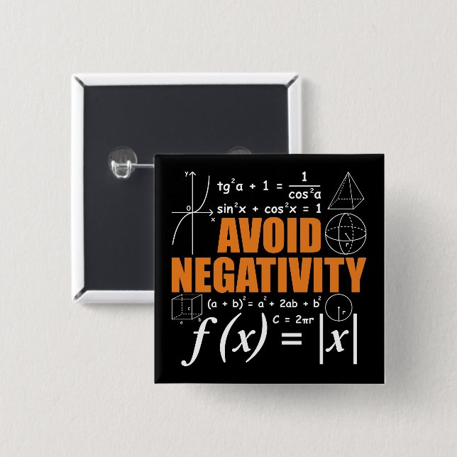 Avoid Negativity Funny Math Mathematician Teacher Button (Front & Back)