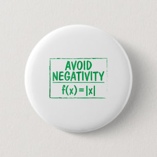 Avoid Negativity Funny Math Problem Engineer T-shi Button