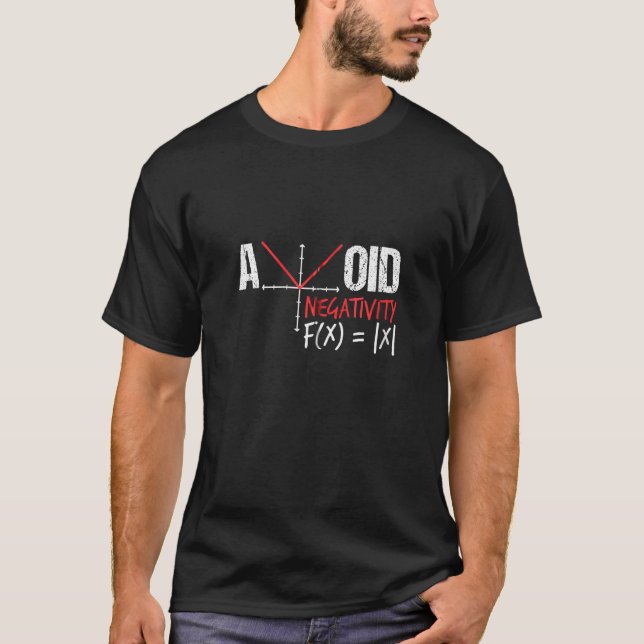 Avoid Negativity - Funny Math Pun Equation Graph F T-Shirt (Front)