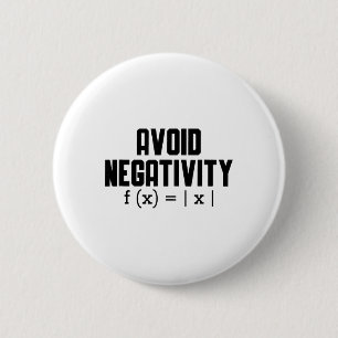 Avoid Negativity Funny Teacher Math Equation Quote Button