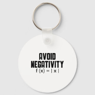 Avoid Negativity Funny Teacher Math Equation Quote Keychain