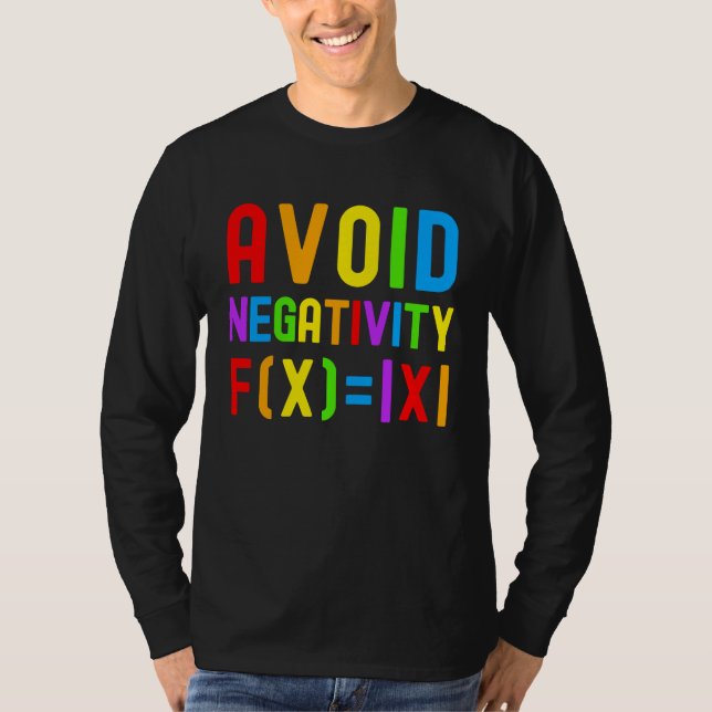 Avoid Negativity   Kids Math Math Equation Math Ge T-Shirt (Front)