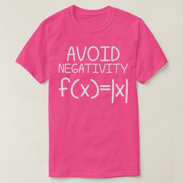 Avoid Negativity Math Equation Funny Teacher Gift T-Shirt (Design Front)