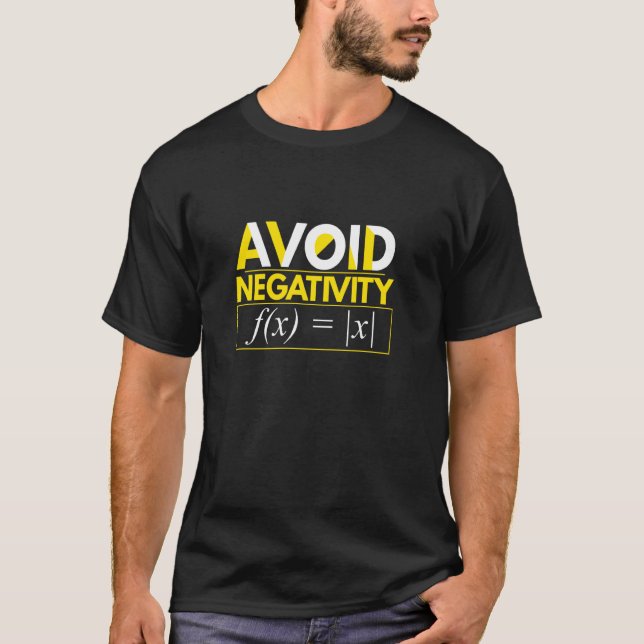 Avoid Negativity Math Equation Math Teacher Funny T-Shirt (Front)