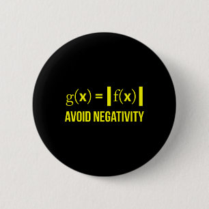 Avoid Negativity Math Nerd Geek Student Teacher  Button