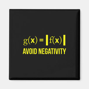 Avoid Negativity Math Nerd Geek Student Teacher Magnet
