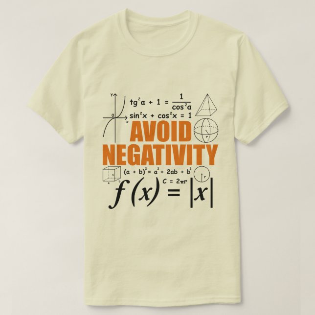 Avoid Negativity Teaching Typography Math Tutor T-Shirt (Design Front)