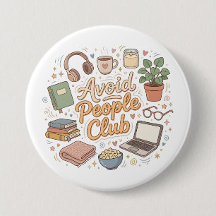 Avoid People Club Cozy Introvert Vibes Button