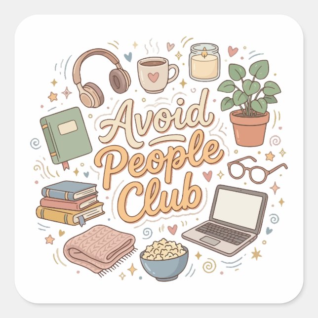 Avoid People Club Cozy Introvert Vibes Square Sticker (Front)