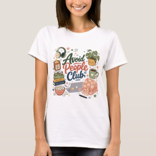 Avoid People Club Cozy Introvert Vibes T-Shirt