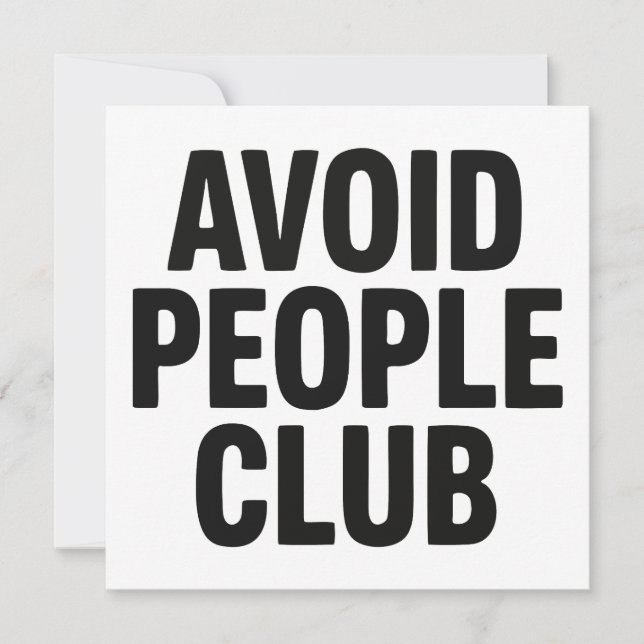 Avoid People Club Introvert Humor Statement Invitation (Front)