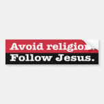 &quot;avoid Religion. Follow Jesus&quot; Bumper Sticker at Zazzle
