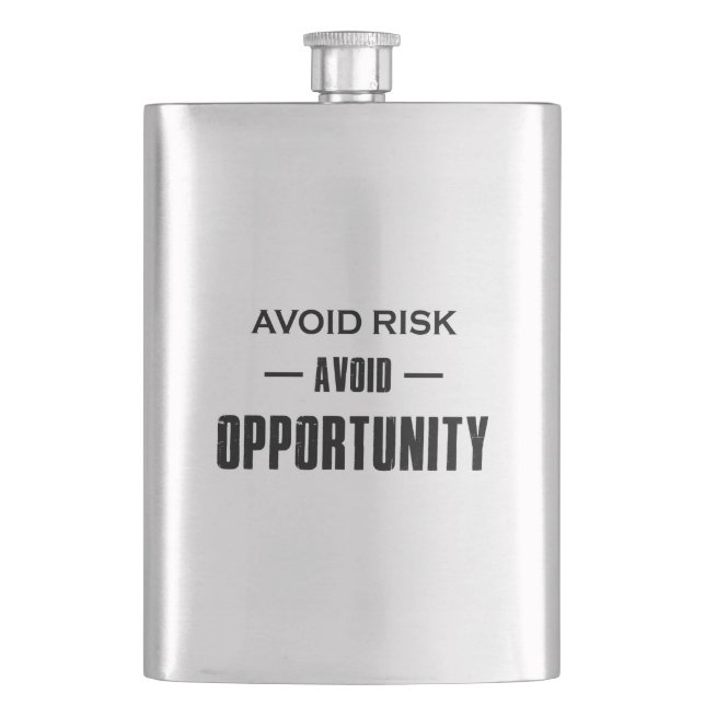 Avoid Risk Avoid Opportunity Flask (Front)