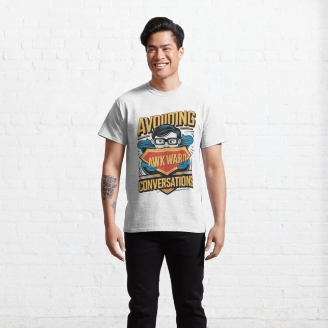Avoiding Awkward conversation T-Shirt (Creator Uploaded)