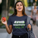 Avoit Negativity Funny Math T-Shirt<br><div class="desc">Fun Mathematical-loving T-shirt,  whether you're a student or math teacher with the phrase "AVOID NEGATIVITY" in Green and White colors,  making this design an ideal gift for people who love math.</div>