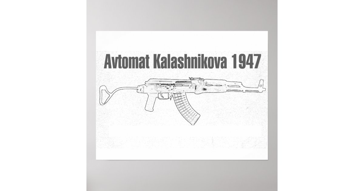 Avtomat Kalashnikova 1947 Poster | Zazzle