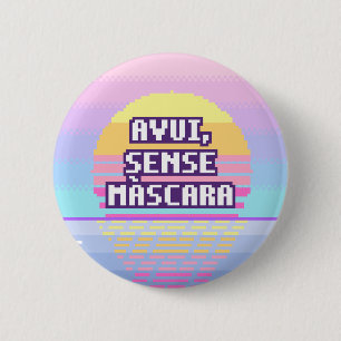 Avui, Sense Màscara Catalan Neurodivergent Button