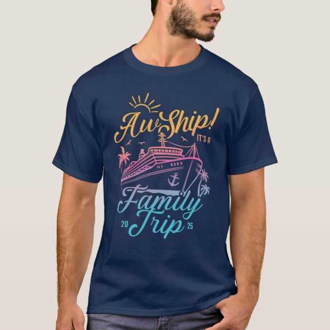 Aw Ship Custom Family Cruise Trip Group Matching T-Shirt (Front)