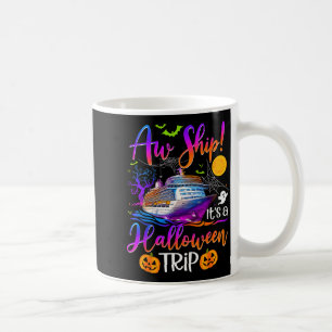 Aw Ship Halloween Family Cruise Crew Family Vacati Coffee Mug