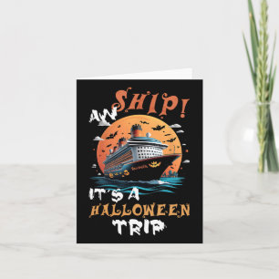 Aw Ship Halloween Trip Family Cruise Funny Hallowe Card