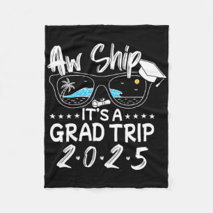 Aw Ship! It’s A Graduation Trip 2025 Cruise 2025 S Fleece Blanket